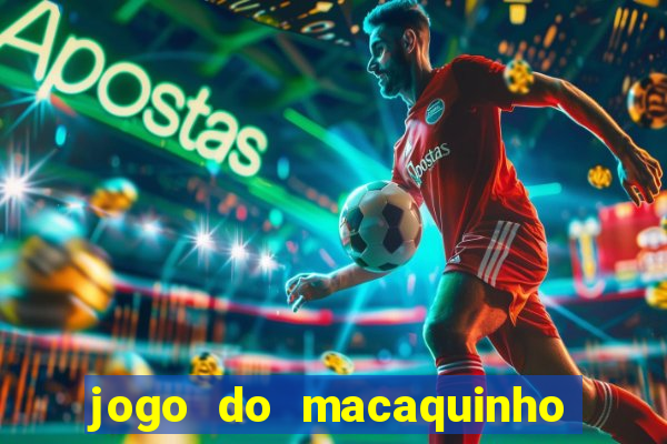 jogo do macaquinho que ganha dinheiro